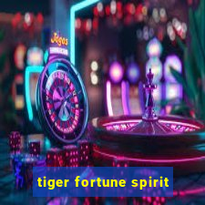 tiger fortune spirit